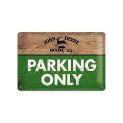 Metāla plāksne 20 x 30 cm, John Deere Parking Only cena un informācija | Interjera priekšmeti | 220.lv