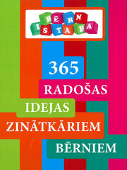 365 radošas idejas zinātkāriem bērniem cena un informācija | Enciklopēdijas, uzziņu literatūra | 220.lv