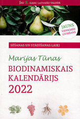 Marijas Tūnas biodinamiskais kalendārijs 2022 cena un informācija | Grāmatas par dārzkopību | 220.lv