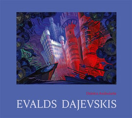 Evalds Dajevskis cena un informācija | Mākslas grāmatas | 220.lv