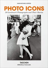 Photo Icons. 50 Landmark Photographs and Their Stories cena un informācija | Mākslas grāmatas | 220.lv