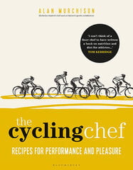 Cycling Chef : Recipes for Performance and Pleasure cena un informācija | Pavārgrāmatas | 220.lv