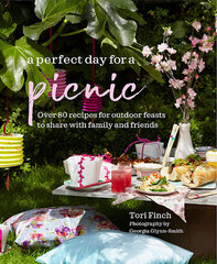 Perfect Day for a Picnic : Over 80 Recipes for Outdoor Feasts to Share with Family and Friends, A cena un informācija | Pavārgrāmatas | 220.lv