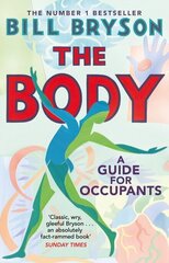 The Body A Guide for Occupants cena un informācija | Enciklopēdijas, uzziņu literatūra | 220.lv